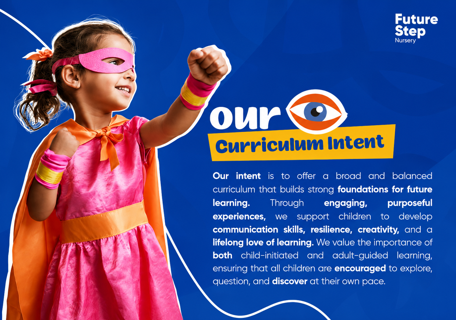 Our Curriculum Intent - Future Step Nursery